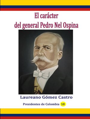 cover image of El carácter del general Pedro Nel Ospina